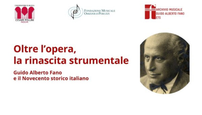 Oltre l’opera, la rinascita strumentale. Guido Alberto Fano e il Novecento storico italiano